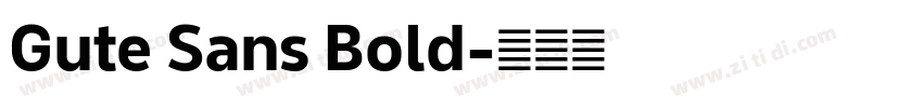 Gute Sans Bold字体转换